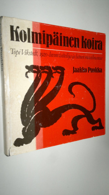 Jaakko Puokka : Kolmipäinen koira : Topi Vikstedt, 1920-l...