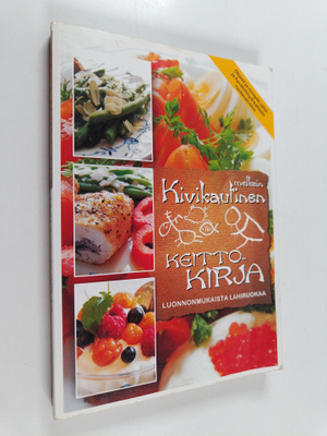 Heljä Suuronen-Geib : Melkein kivikautinen keittokirja : ...