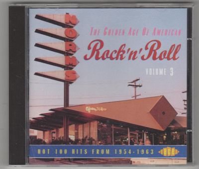 THE GOLDEN AGE OF AMERICAN ROCK 'N' ROLL vol 3 [CD}1954-1963