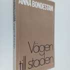 Anna Bondestam : Vägen till staden - pikkukuva 1