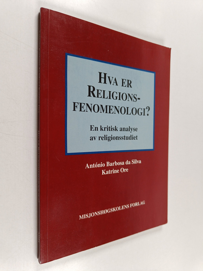 Antonio Barbosa da Silva : Hva er religionsfenomenologi? ...