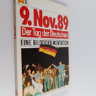 9. November 1989 : der Tag der Deutschen : eine Bilddokum... - pikkukuva 1