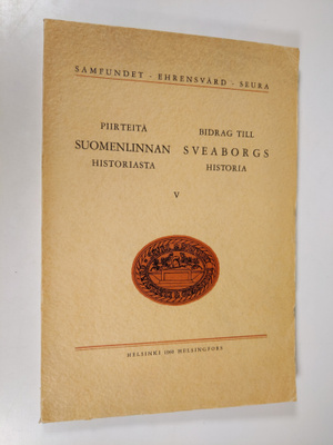 Piirteitä Suomenlinnan historiasta 5 = Bidrag till Sveabo...