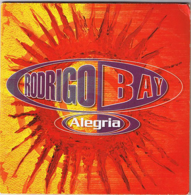Rodrigo Bay • Alegria CD-Single
