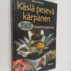 Juha Laaksonen : Käsiä pesevä kärpänen : 365 havaintoa lu... - pikkukuva 1
