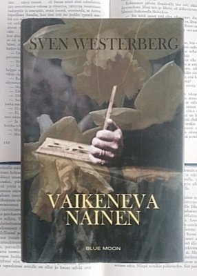Sven Westerberg - Vaikeneva nainen (sid.)