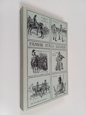 Johan Ludvig Runeberg : Fänrik Ståls sägner : en samling ...