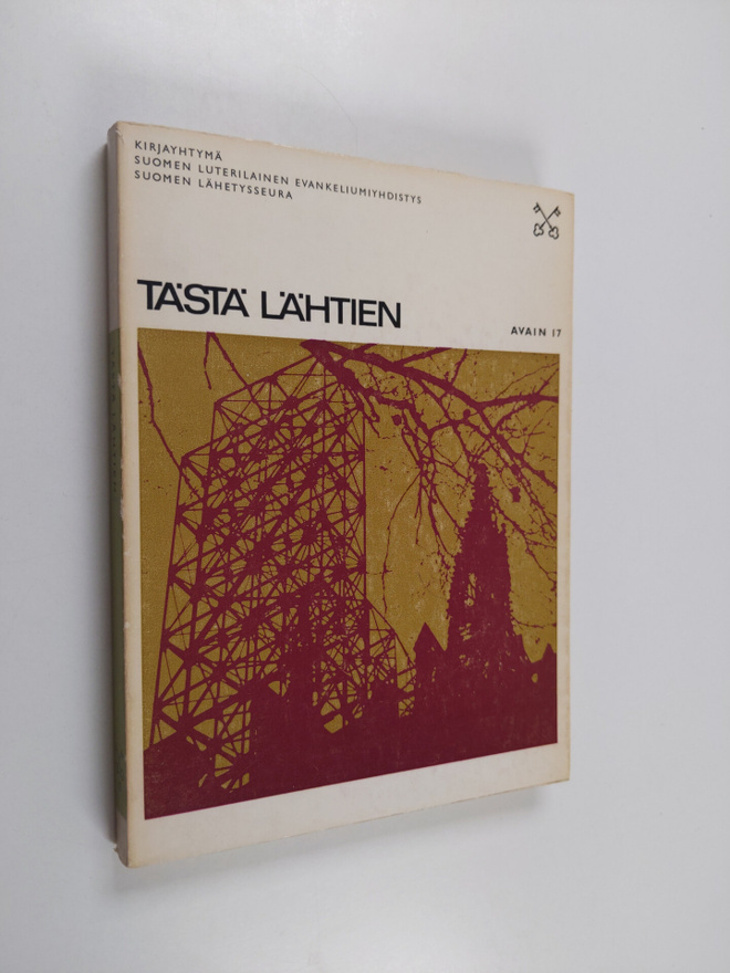 Tästä lähtien : Kiinnekohtia kirkosta ja kristinuskosta k...