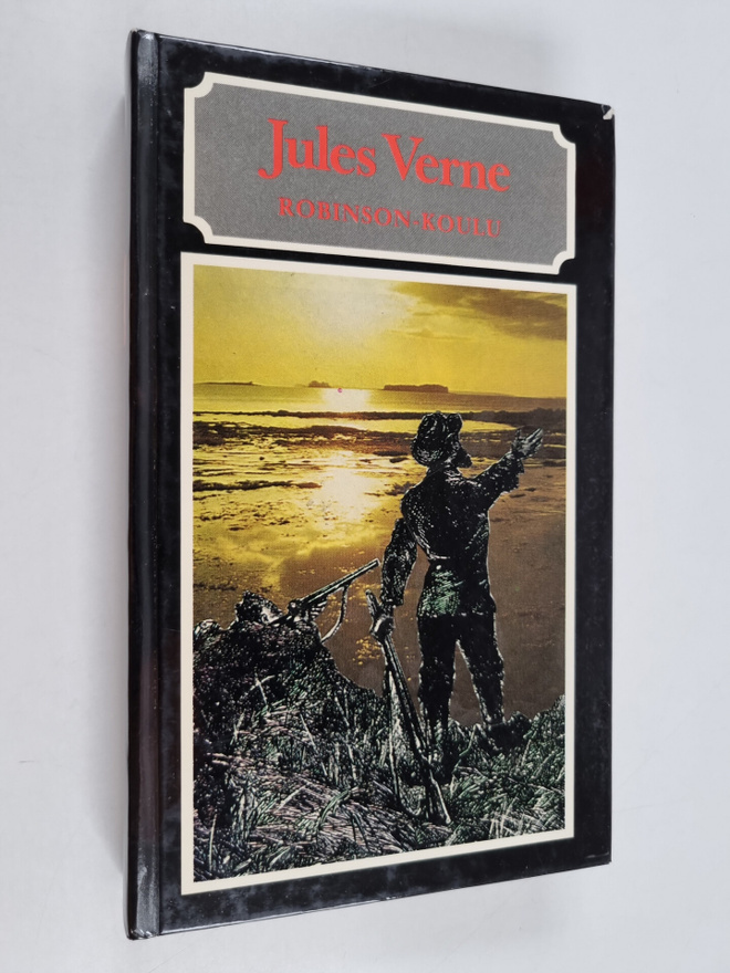 Jules Verne : Robinson-koulu : seikkailuromaani Tyyneltäm...