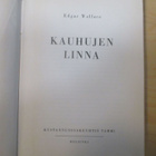 Edgar Wallace : KAUHUJEN LINNA (Tammi, 1951) - pikkukuva 2