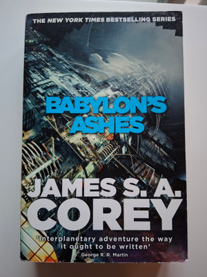 Corey, James S. A.: Expanse, the book 6: Babylon's Ashes