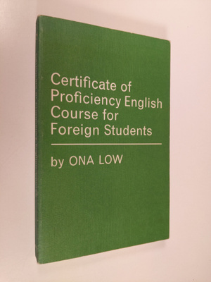Ona Low : Certificate of Proficiency English Course for F...