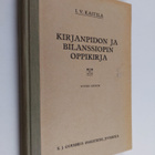 I. V. Kaitila : Kirjanpidon ja bilanssiopin oppikirja - pikkukuva 1
