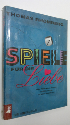 Thomas Rhomberg : Spiele fur die Liebe : Mehr Abenteuer, ...