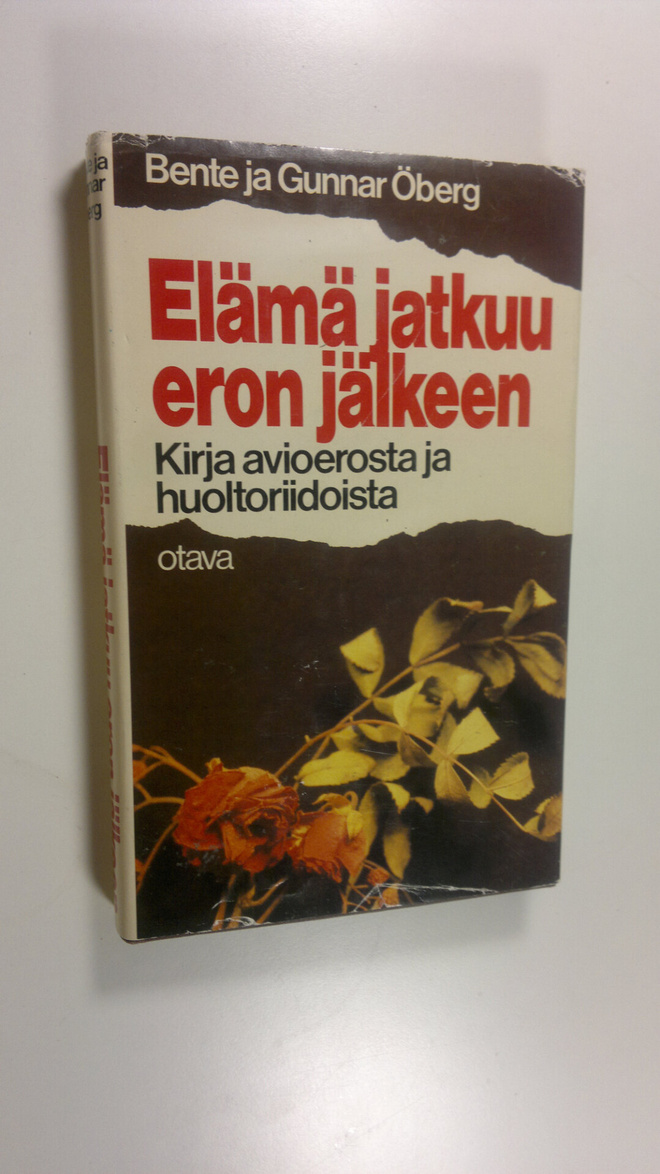 Bente Öberg : Elämä jatkuu eron jälkeen