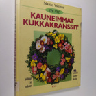 Martin Weimar : Tee itse kauneimmat kukkakranssit juhlaan... - pikkukuva 1