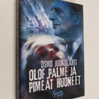 Osmo Juokslahti : Olof Palme ja pimeät huoneet - pikkukuva 1