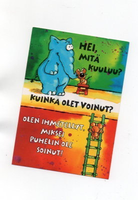 "HEI, MITÄ KUULUU? KUINKA OLET VOINUT?..." -KORTTI