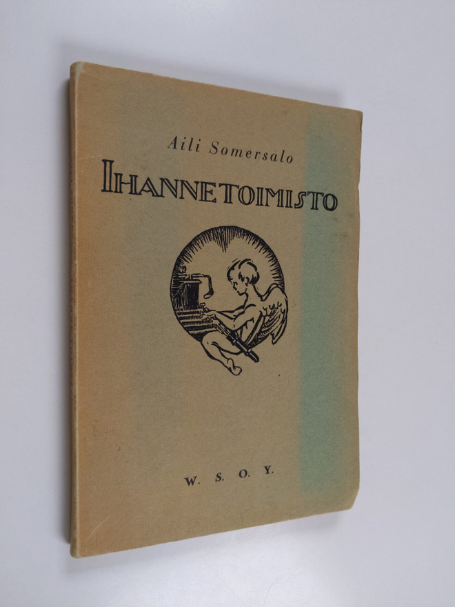 Aili Somersalo : Ihanne-toimisto : romaani