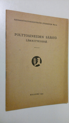 Polttoaineiden säästö lämmityksessä