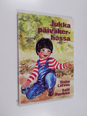 Sisko Latvus : Jukka päiväkerhossa