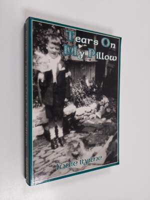 Louie Byrne : Tears on My Pillow - The Adventures of an I...