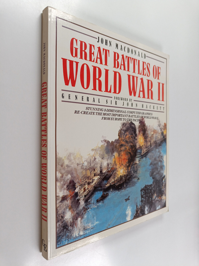 John MacDonald : Great battles of world war II