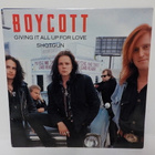 BOYCOTT - GIVING IT ALL UP FOR LOVE / SHOTGUN EX+/EX- 7" - pikkukuva 1