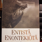 Kortelainen ENTISTÄ ENONTEKIÖTÄ ( 1 p. 1995 ) Sis.postikulut - pikkukuva 1
