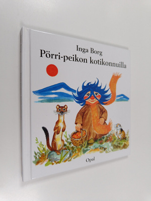Inga Borg : Pörri-peikon kotikonnuilla