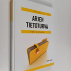 Petteri Järvinen : Arjen tietoturva : vinkit & ratkaisut - pikkukuva 1