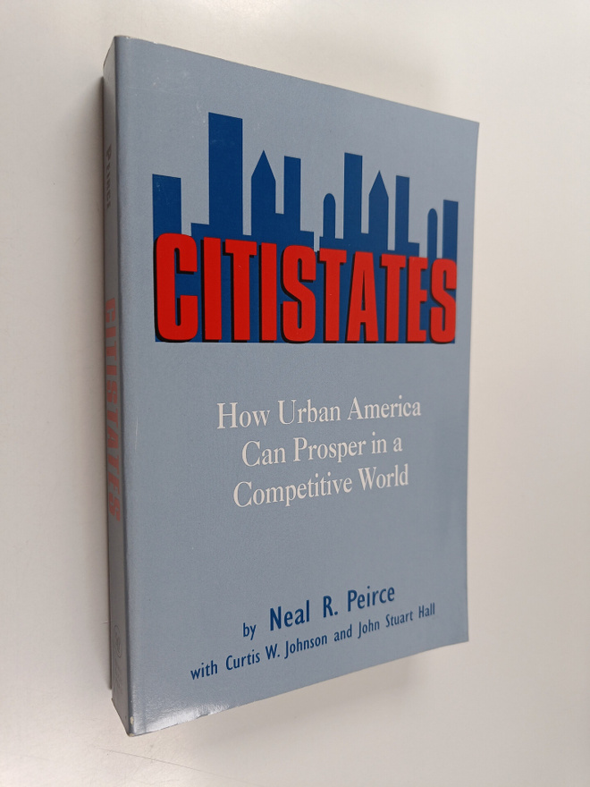 John Stuart Hall ym. : Citistates - How Urban America Can...