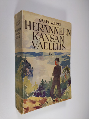 Olavi Kares : Heränneen kansan vaellus 4 : Suomen herännä...