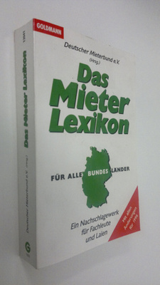 Das Mieter Lexikon : Ein Nachschlagewerk fur Fachleute un...
