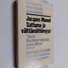 Jacques Monod : Sattuma ja välttämättömyys : tutkielma mo... - pikkukuva 1