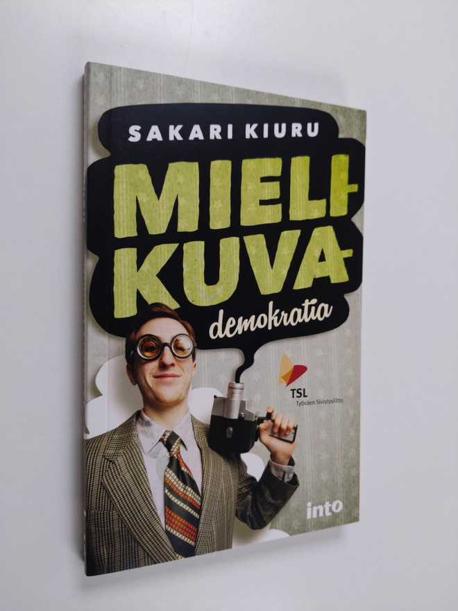 Sakari Kiuru : Mielikuvademokratia
