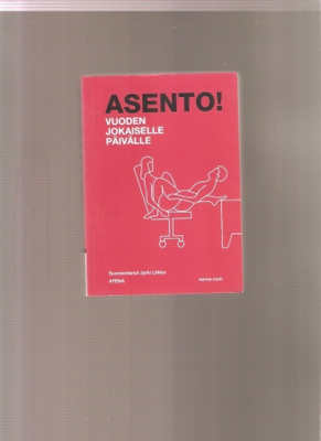 Asento! : vuoden jokaiselle päivälle, Atena 2004, nid., K3