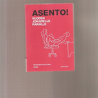 Asento! : vuoden jokaiselle päivälle, Atena 2004, nid., K3 - pikkukuva 1