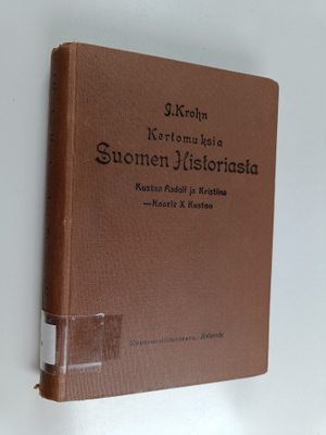 Julius Krohn : Kertomuksia Suomen historiasta : Kustaa Aa...