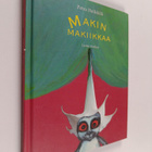 Petra Heikkilä : Makin makiikkaa : kuvittelukirja - pikkukuva 1