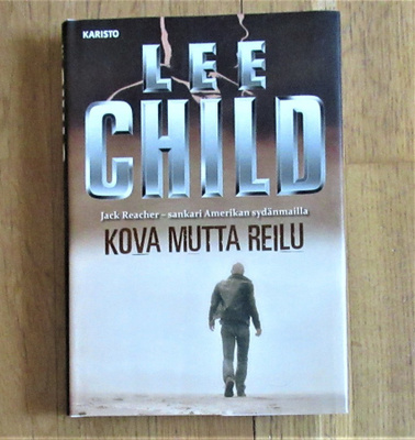 Lee Child: Kova mutta reilu