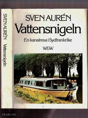 Aurén: Vattensnigeln (Canal du Midi)