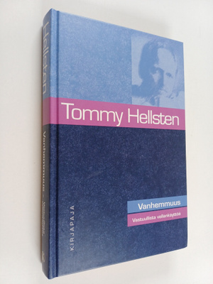 Tommy Hellsten : Vanhemmuus : vastuullista vallankäytöä