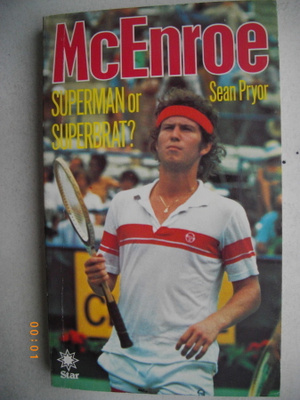 Sean Pryor: McEnroe - Superman or Superbrat? (6.5)