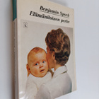 Benjamin Spock : Elämäniloinen perhe : opas onnelliseen p... - pikkukuva 1