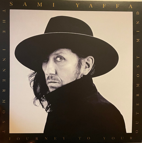 Sami Yaffa – The Innermost Journey To Your Outermost Mind LP