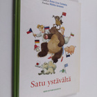 Anna Liisa (toim.) Salmela : Satu ystävältä - pikkukuva 1
