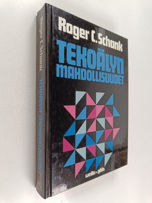 Roger C. Schank : Tekoälyn mahdollisuudet