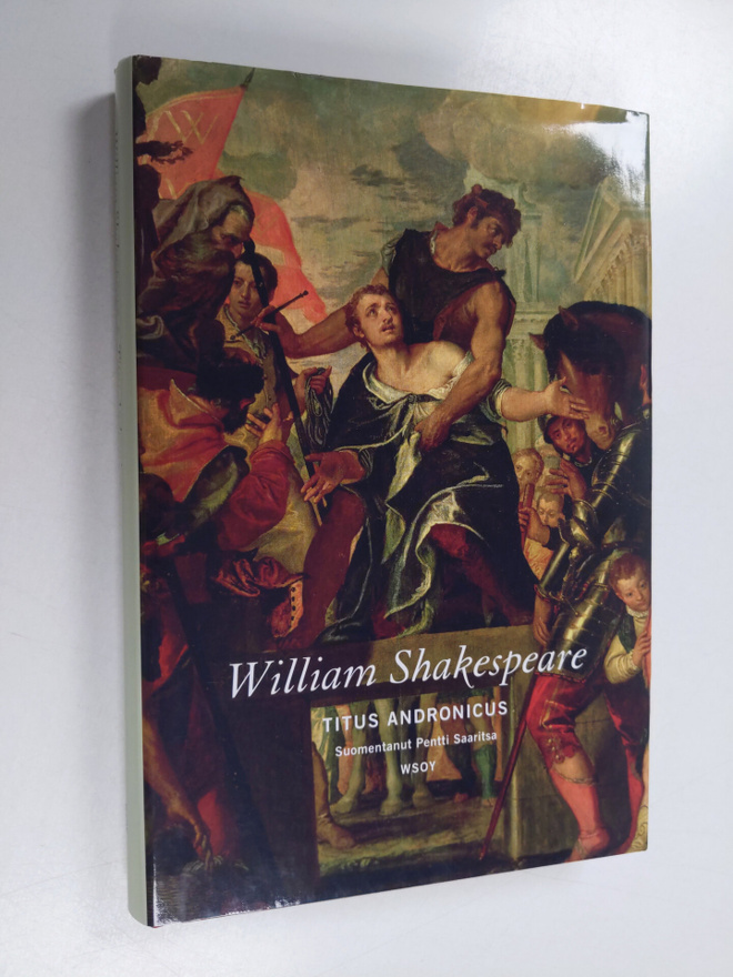 William Shakespeare : Titus Andronicus
