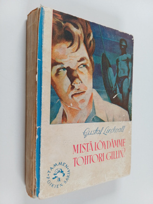 Gustaf Lindwall : Mistä löydämme tohtori Gillin?